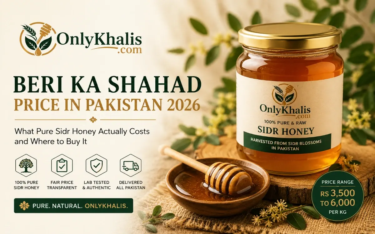 Beri Ka Shahad Price in Pakistan 2026 — What Pure Sidr Honey Actually Costs and Where to Buy It